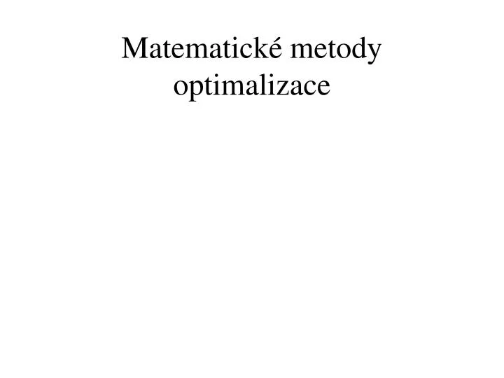 matematick metody optimalizace