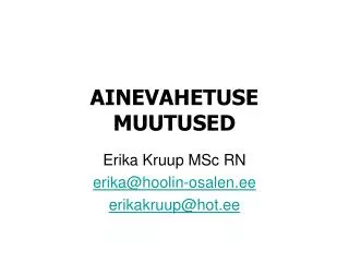 ainevahetuse muutused