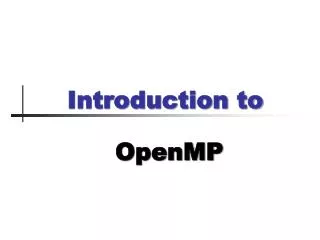 Introduction to OpenMP