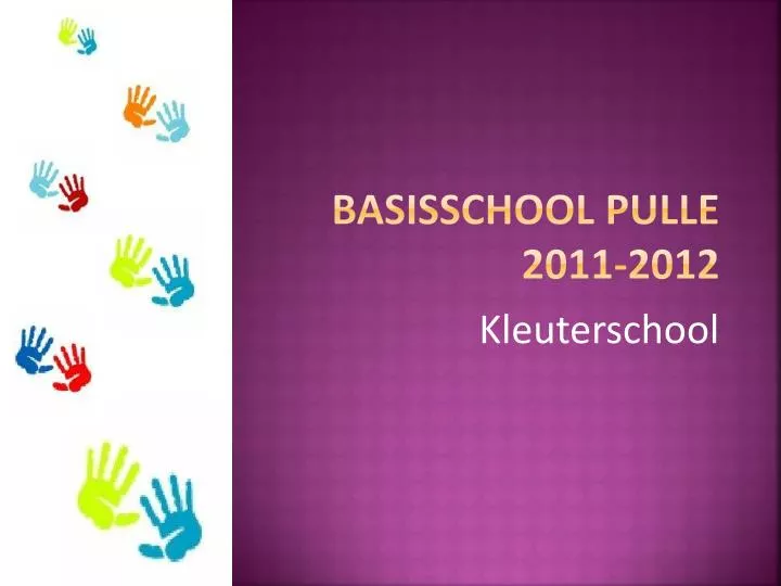 basisschool pulle 2011 2012