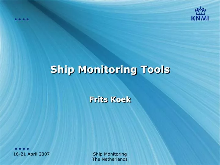 ship monitoring tools
