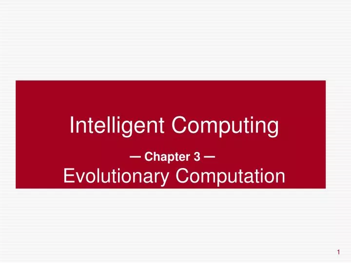 intelligent computing chapter 3 evolutionary computation
