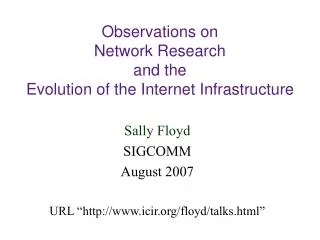 Observations on Network Research and the Evolution of the Internet Infrastructure