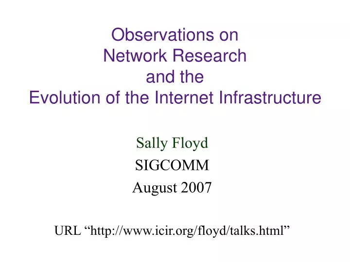 observations on network research and the evolution of the internet infrastructure