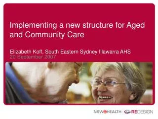 Implementing a new structure for Aged and Community Care