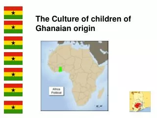 The Culture of children of Ghanaian origin