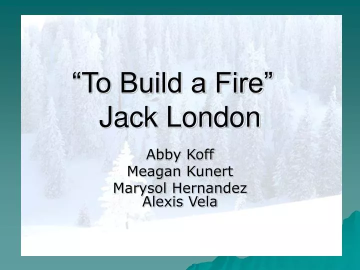 to build a fire jack london