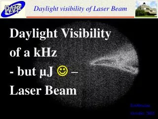Daylight visibility of Laser Beam