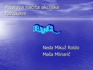 priprava na rta akcijske raziskave