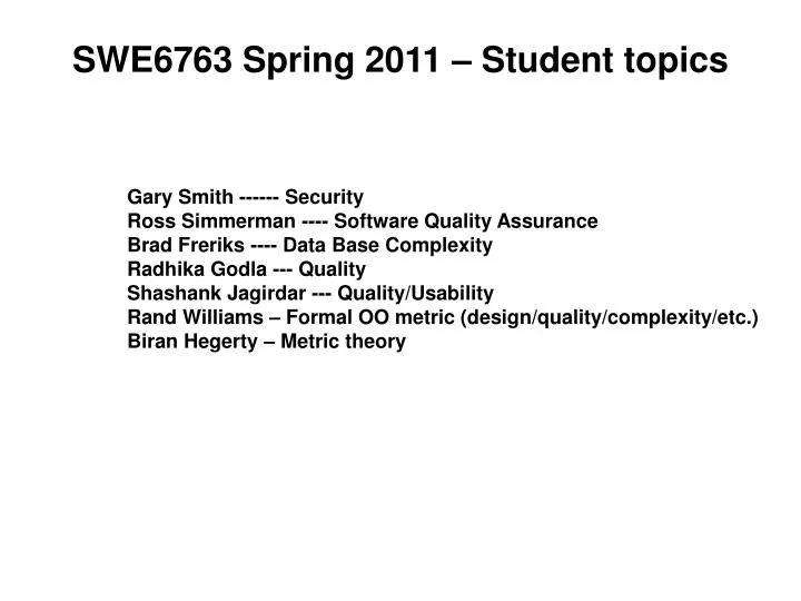 swe6763 spring 2011 student topics