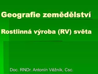 geografie zem d lstv rostlinn v roba rv sv ta