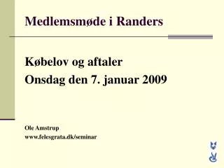 Medlemsmøde i Randers