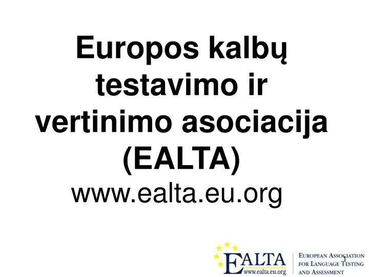 europos kalb testavimo ir vertinimo asociacija ealta