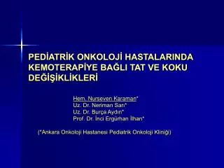 ped atr k onkoloj hastalarinda kemoterap ye ba li tat ve koku de kl kler