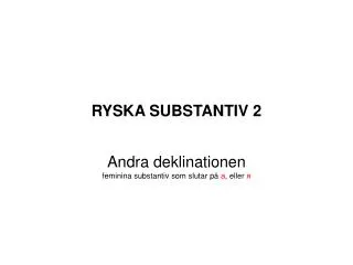 ryska substantiv 2