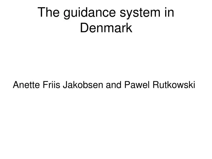 the guidance system in denmark