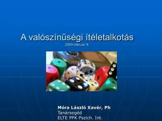 a val sz n s gi t letalkot s 2009 febru r 9