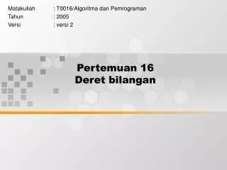 pertemuan 16 deret bilangan