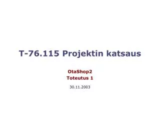 t 76 115 projektin katsaus