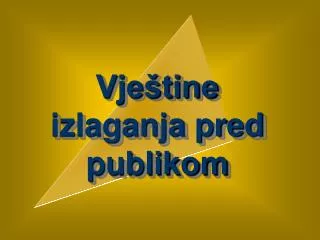 vje tine izlaganja pred publikom