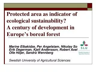 Boreal forests: why?