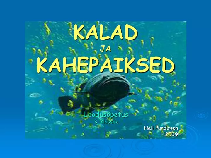 kalad ja kahepaiksed