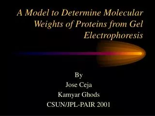 A Model to Determine Molecular Weights of Proteins from Gel Electrophoresis
