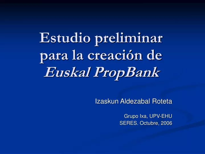 estudio preliminar para la creaci n de euskal propbank