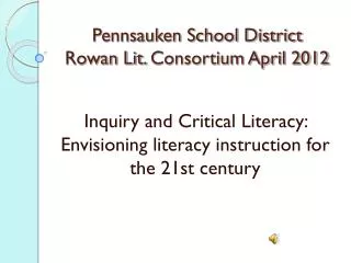 Pennsauken School District Rowan Lit. Consortium April 2012