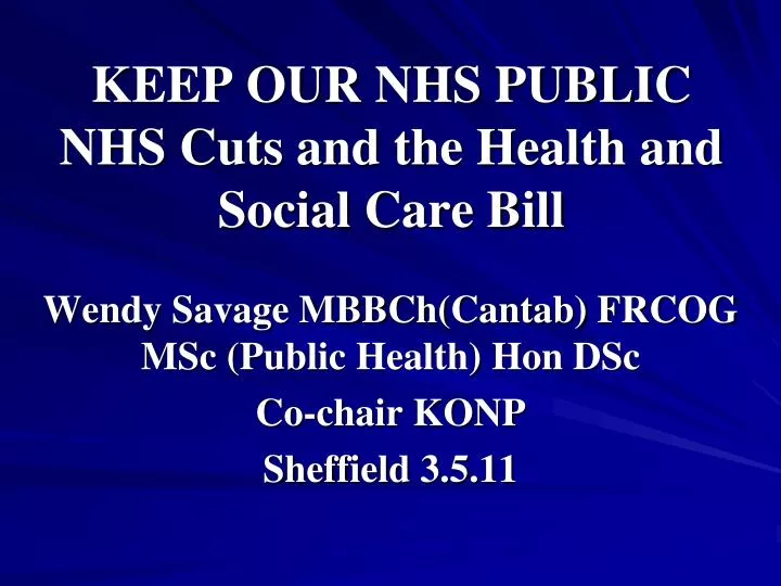 keep our nhs public nhs cuts and the health and social care bill