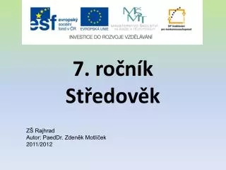 7 ro n k st edov k