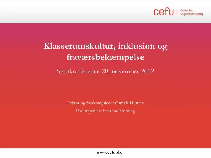 klasserumskultur inklusion og frav rsbek mpelse startkonference 28 november 2012