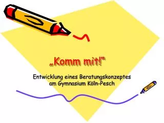komm mit