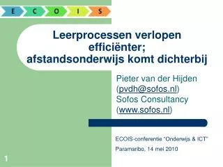 Leerprocessen verlopen efficiënter; afstandsonderwijs komt dichterbij