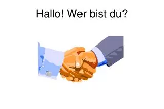 hallo wer bist du