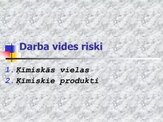 darba vides riski