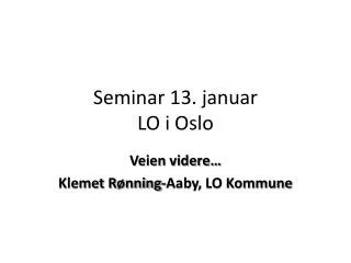 seminar 13 januar lo i oslo