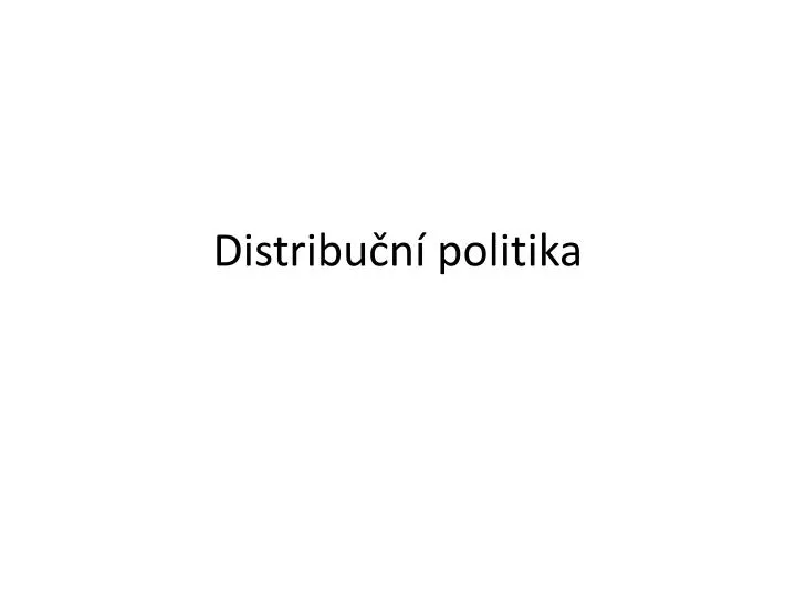 distribu n politika