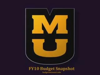 FY10 Budget Snapshot budget.missouri