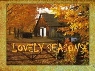 lovely seasons