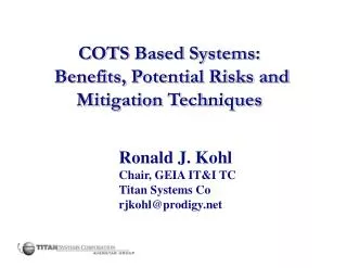 COTS Based Systems: Benefits, Potential Risks and Mitigation Techniques
