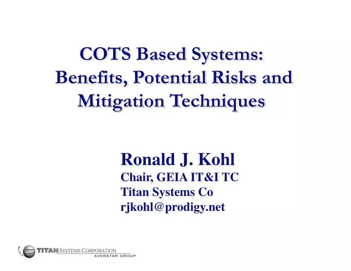 cots based systems benefits potential risks and mitigation techniques
