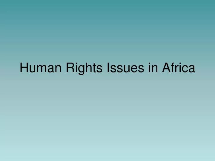 human rights issues in africa