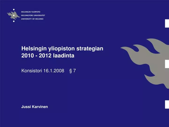 helsingin yliopiston strategian 2010 2012 laadinta