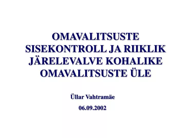 omavalitsuste sisekontroll ja riiklik j relevalve kohalike omavalitsuste le