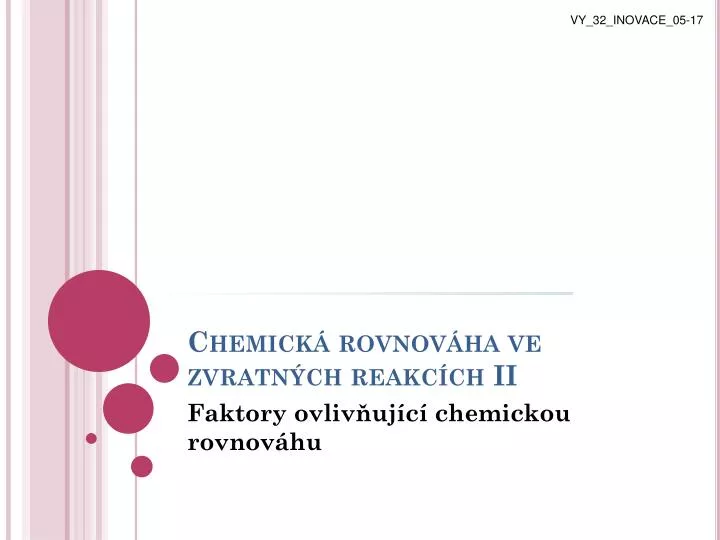 chemick rovnov ha ve zvratn ch reakc ch ii