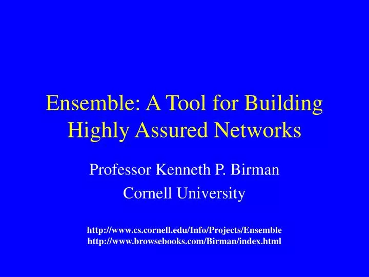 ensemble a tool for building highly assured networks