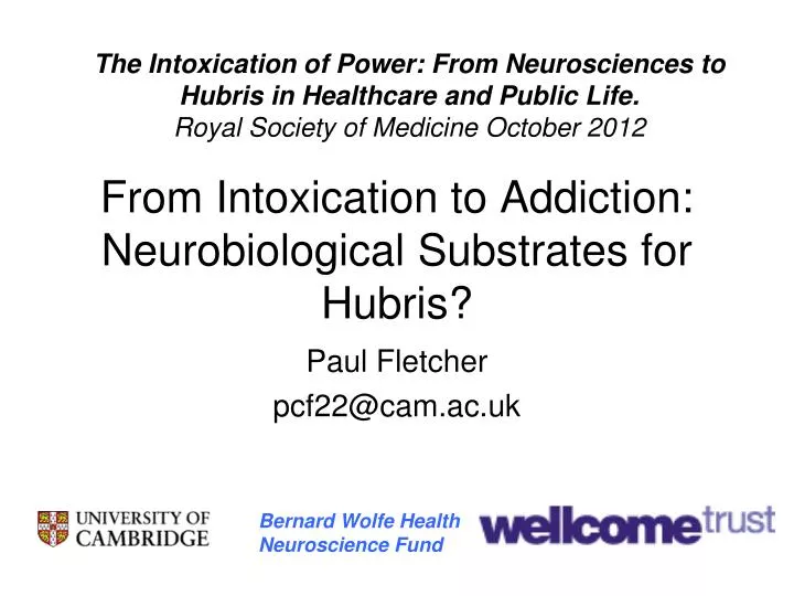from intoxication to addiction neurobiological substrates for hubris