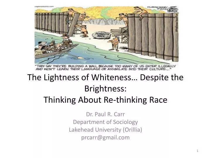 the lightness of whiteness despite the brightness thinking about re thinking race
