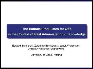 The Rational Postulates for DEL i n the Context of Real Administering of Knowledge